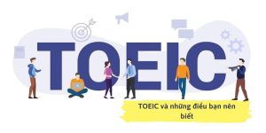 Chứng chỉ TOEIC là gì?